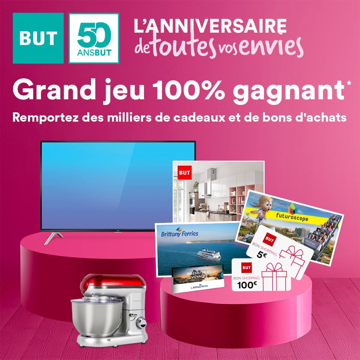 Jeu Anniversaire But 100 Gagnant En Magasin Et Sur But Fr