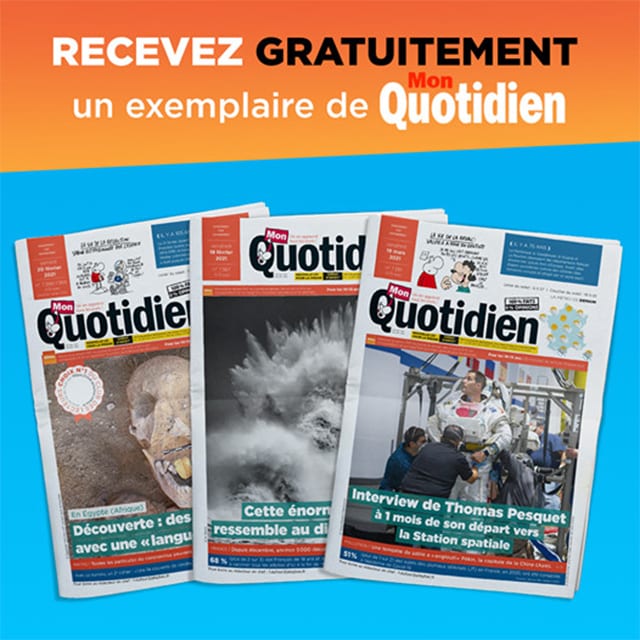 Journal Mon Quotidien gratuit  Recevez un exemplaire papier