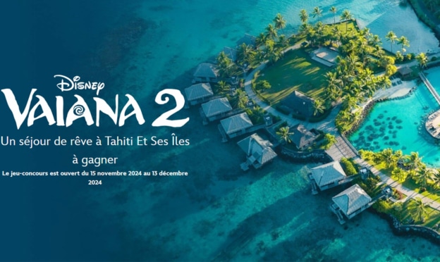 Grand jeu Vaiana 2 : Direction Tahiti pour 4 personnes !